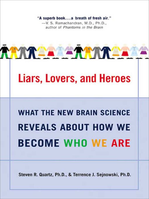 Title details for Liars, Lovers, and Heroes by Steven R. Quartz - Available